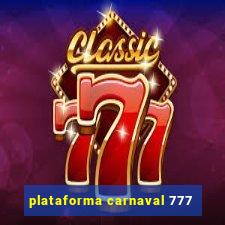 plataforma carnaval 777